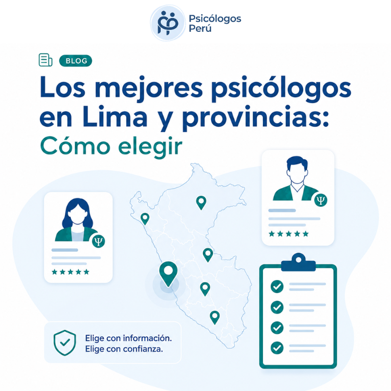 Guía para elegir psicólogo en Lima y provincias